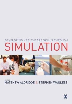 Developing Healthcare Skills through Simulation - cover