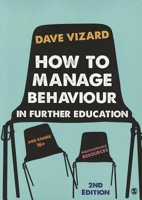 How to Manage Behaviour in Further Education - Dave Vizard - cover