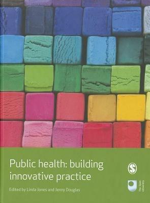 Public Health: Building Innovative Practice - cover