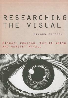 Researching the Visual - Michael Emmison,Philip D Smith,Margery Mayall - cover