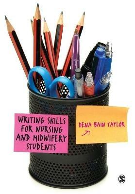 Writing Skills for Nursing and Midwifery Students - Dena Bain Taylor - cover