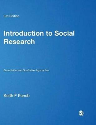 Introduction to Social Research: Quantitative and Qualitative Approaches - Keith F Punch - cover