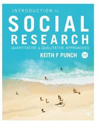 Introduction to Social Research: Quantitative and Qualitative Approaches - Keith F Punch - cover
