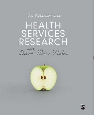 An Introduction to Health Services Research: A Practical Guide - cover