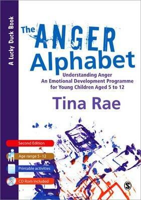 The Anger Alphabet: Understanding Anger - An Emotional Development Programme for Young Children aged 6-12 - Tina Rae - cover