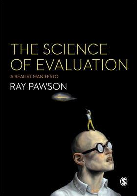 The Science of Evaluation: A Realist Manifesto - Ray Pawson - cover