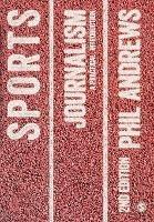 Sports Journalism: A Practical Introduction - Phil Andrews - cover