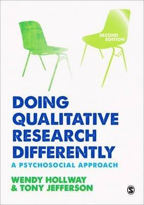 Doing Qualitative Research Differently: A Psychosocial Approach - Wendy Hollway,Tony Jefferson - cover