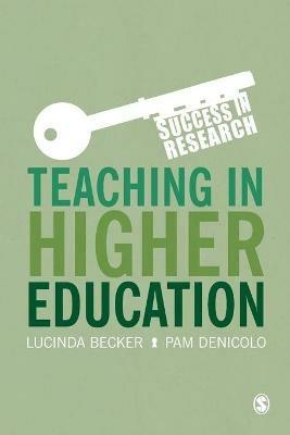 Teaching in Higher Education - Lucinda Becker,Pam Denicolo - cover
