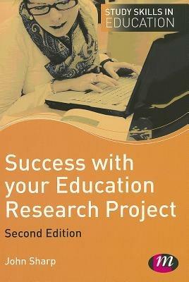 Success with your Education Research Project - John Sharp - cover