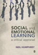 Social and Emotional Learning: A Critical Appraisal