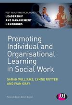 Promoting Individual and Organisational Learning in Social Work