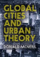Global Cities and Urban Theory - Donald McNeill - cover