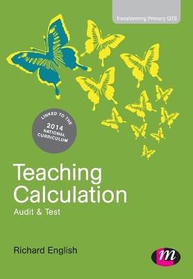 Teaching Calculation: Audit and Test - Richard English - cover