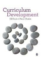 Curriculum Development: A Guide for Educators - Bill Boyle,Marie Charles - cover