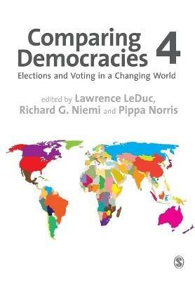 Comparing Democracies: Elections and Voting in a Changing World - Lawrence LeDuc,Richard G. Niemi,Pippa Norris - cover