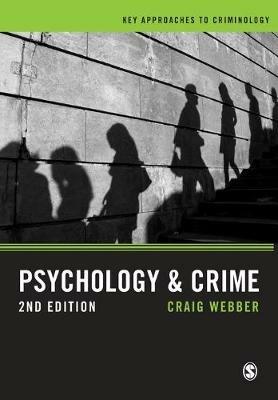 Psychology and Crime: A Transdisciplinary Perspective - Craig Webber - cover
