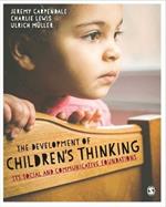 The Development of Children's Thinking: Its Social and Communicative Foundations