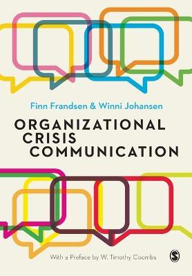 Organizational Crisis Communication: A Multivocal Approach - Finn Frandsen,Winni Johansen - cover