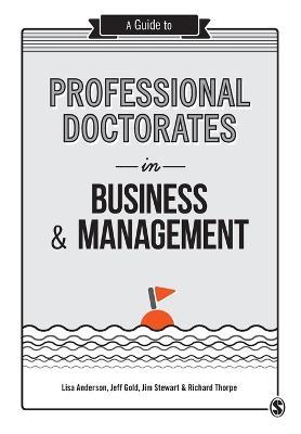 A Guide to Professional Doctorates in Business and Management - cover