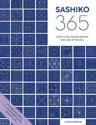 Sashiko 365: Stitch a new sashiko embroidery pattern every day of the year - Susan Briscoe - cover