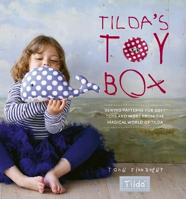 Tilda's Toy Box: Sewing patterns for soft toys and more from the magical world of Tilda - Tone Finnanger - cover