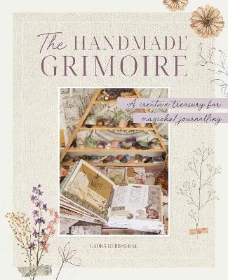 The Handmade Grimoire: A Creative Treasury for Magickal Journalling - Laura Derbyshire - cover