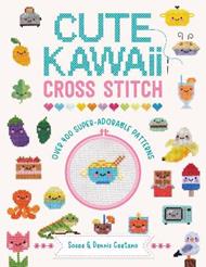 Cute Kawaii Cross Stitch: Over 400 Super Adorable Patterns