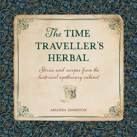 The Time Traveller's Herbal