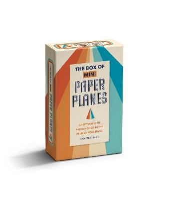 The Box of Mini Paper Planes: A Tiny World of Paper Models in the Palm of Your Hand - Nick Robinson - cover