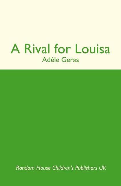 A Rival For Louisa - Adèle Geras - ebook