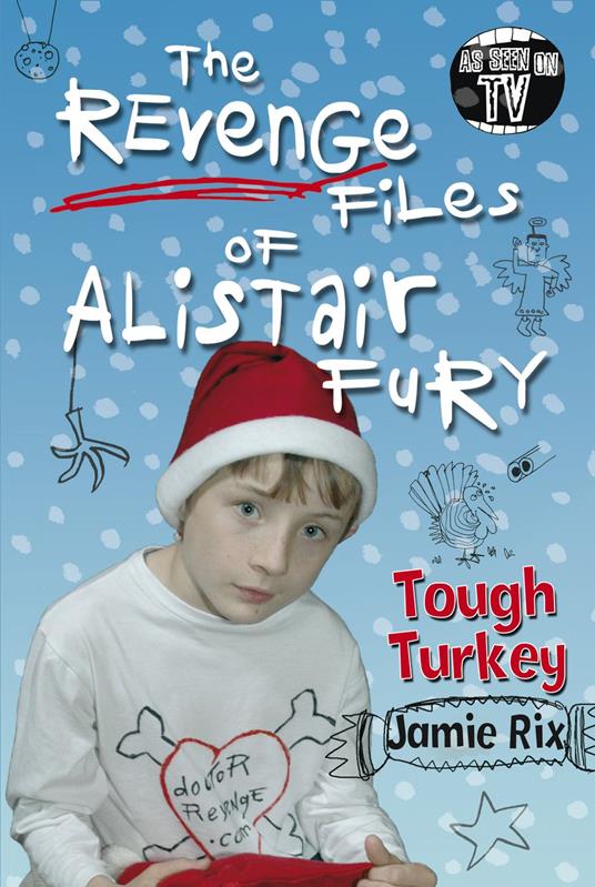 The Revenge Files of Alistair Fury: Tough Turkey - Jamie Rix - ebook