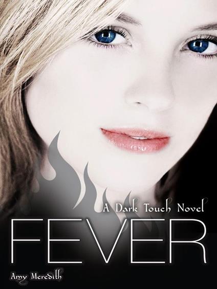 Dark Touch: Fever - Amy Meredith - ebook