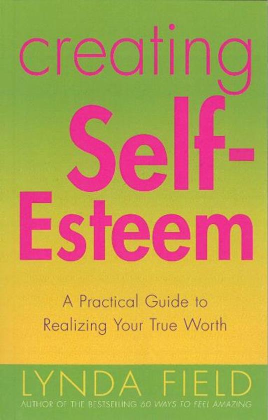 Creating Self Esteem