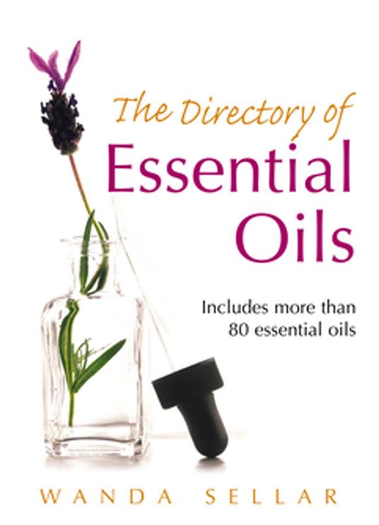 The Directory Of Essential Oils