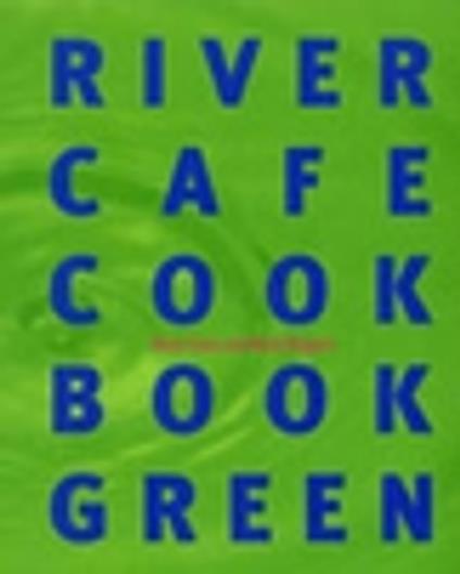 River Cafe Cook Book Green