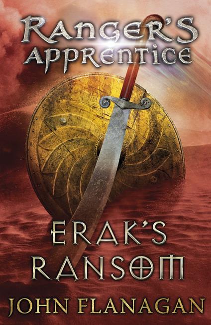 Erak's Ransom (Ranger's Apprentice Book 7) - John Flanagan - ebook