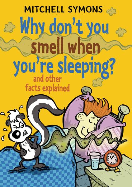 Why Don't You Smell When You're Sleeping? - Mitchell Symons - ebook
