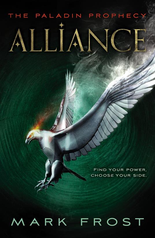The Paladin Prophecy: Alliance - Mark Frost - ebook