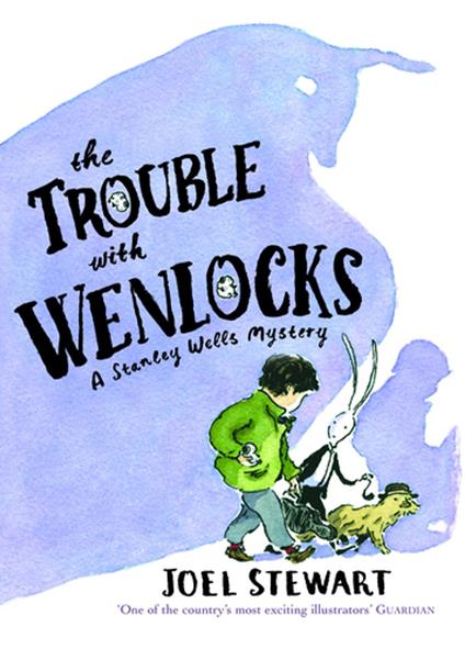 The Trouble with Wenlocks: A Stanley Wells Mystery - Joel Stewart - ebook