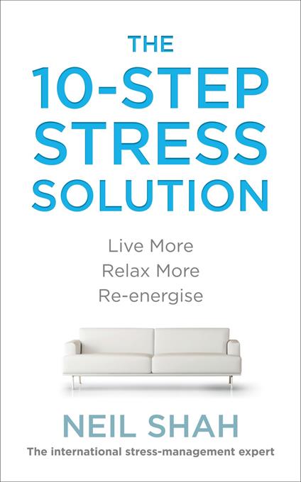 The 10-Step Stress Solution