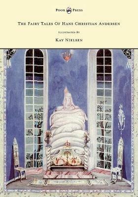 The Fairy Tales Of Hans Christian Andersen Illustrated By Kay Nielsen - Hans Christian Andersen - cover
