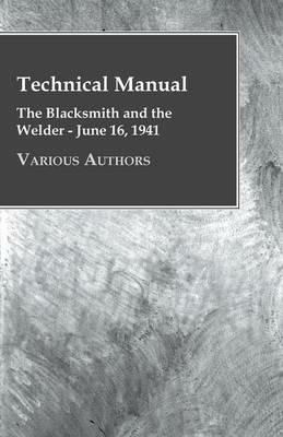 Technical Manual - The Blacksmith And The Welder - June 16, 1941 - Various - cover