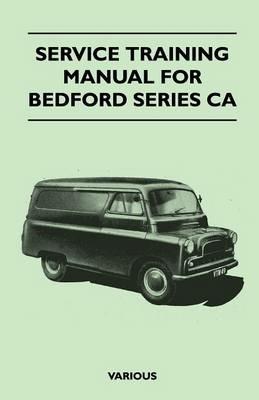 Service Training Manual For Bedford Series CA - Various - cover