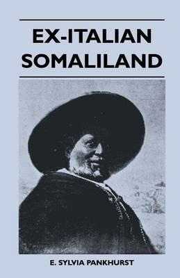 Ex-Italian Somaliland - E. Sylvia Pankhurst - cover