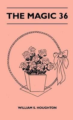 The Magic 36 - William S. Houghton - cover