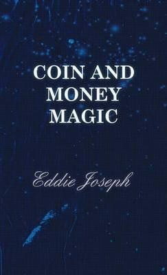 Coin And Money Magic - Eddie Joseph - cover