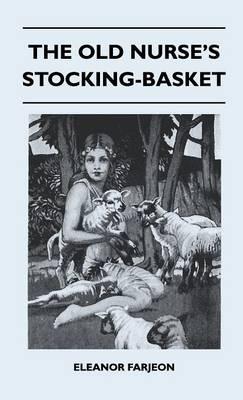 The Old Nurse's Stocking-Basket - Eleanor Farjeon - cover