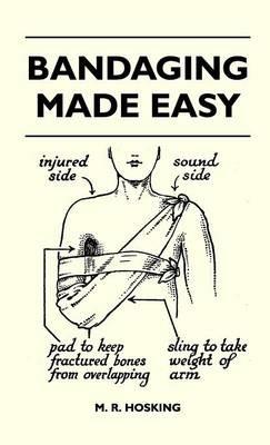 Bandaging Made Easy - M. R. Hosking - cover