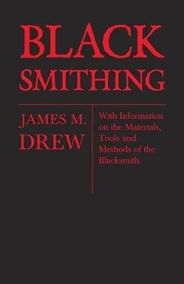 Blacksmithing - James M. Drew - cover